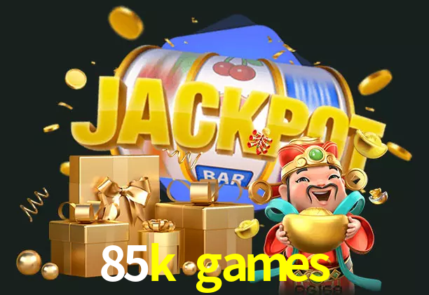 85k games bet