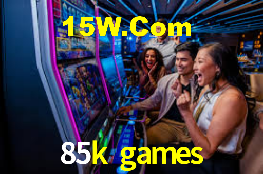 85k bet